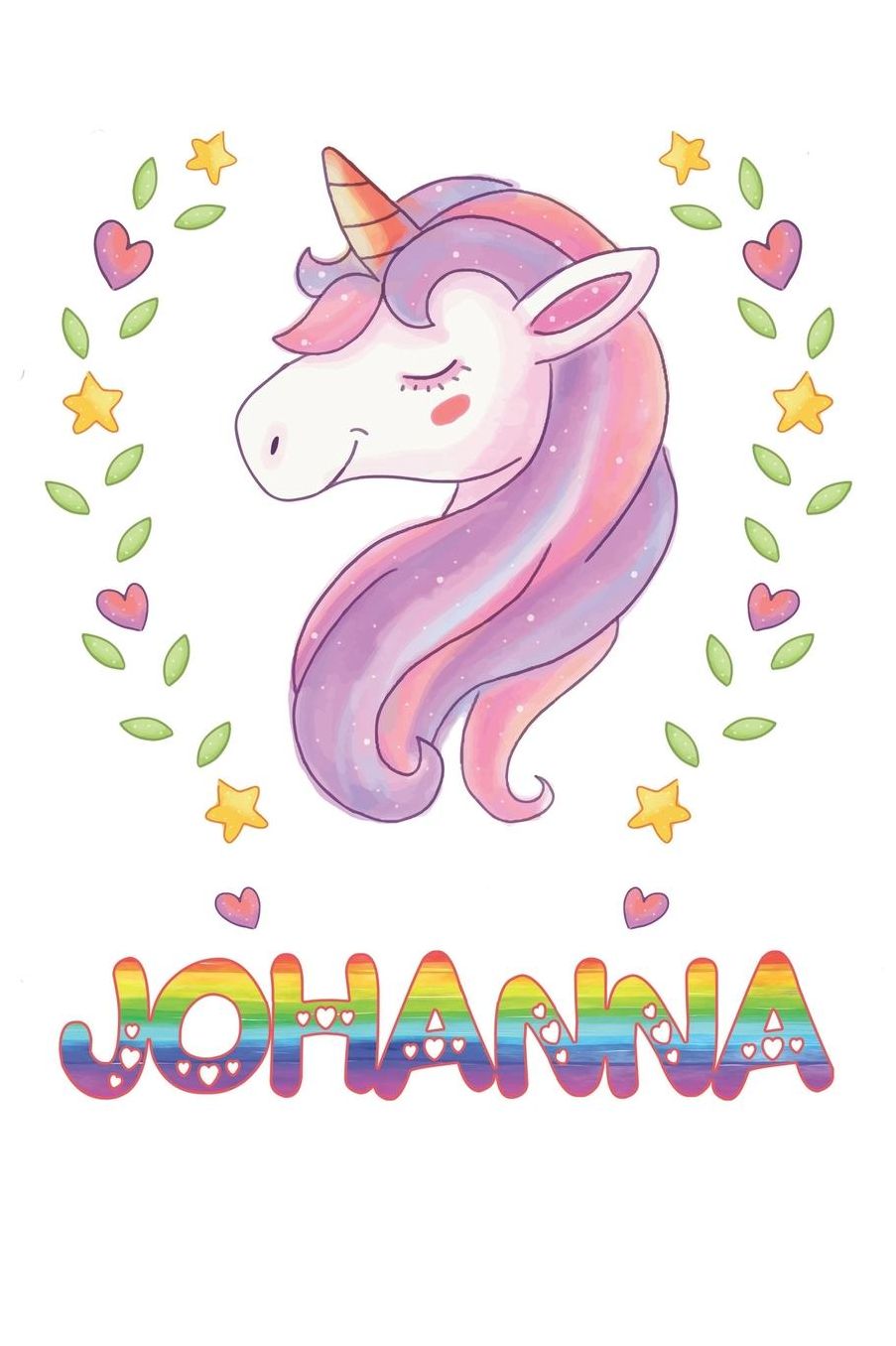 Johanna: Johanna Notebook Journal 6x9 Personalized Gift For Johanna Unicorn Rainbow Colors Lined Paper