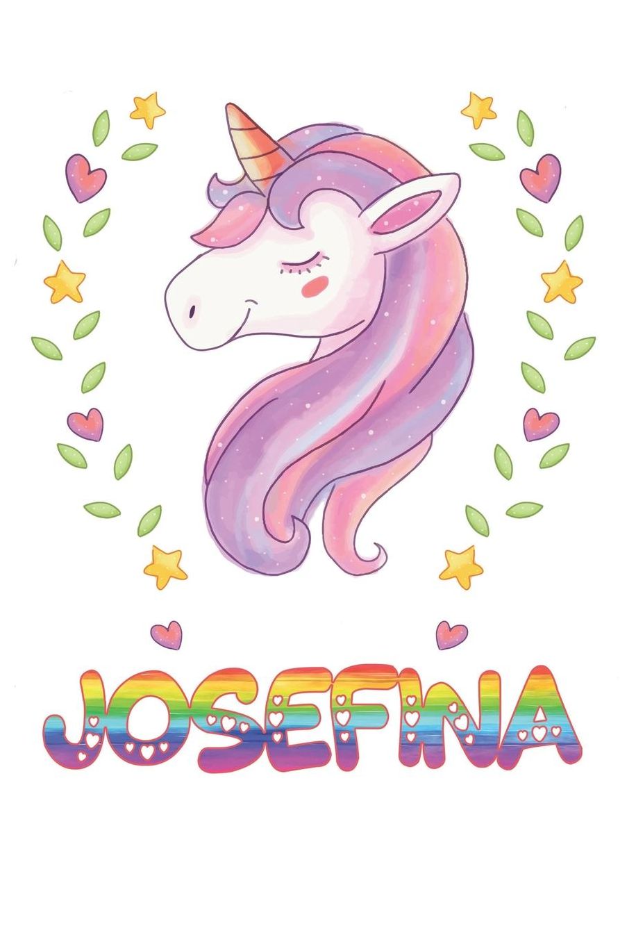 Josefina: Josefina Notebook Journal 6x9 Personalized Gift For Josefina Unicorn Rainbow Colors Lined Paper