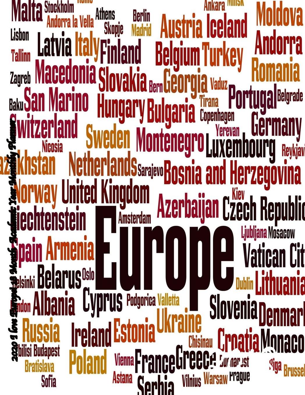 2020 I love Europe! 18 Month Academic Year Monthly Planner: July 2019 To December 2020 Calendar Schedule Organizer with Inspirational Quotes