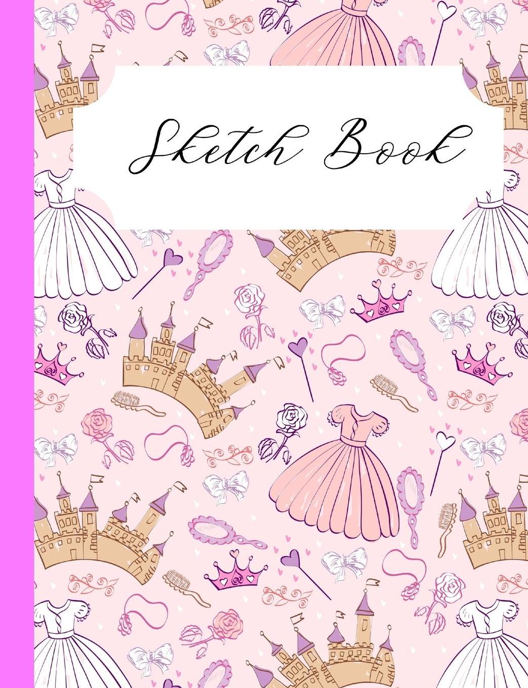 Pink Princess Sketch book: Cute Gift For Girly Girls Who Love To Draw