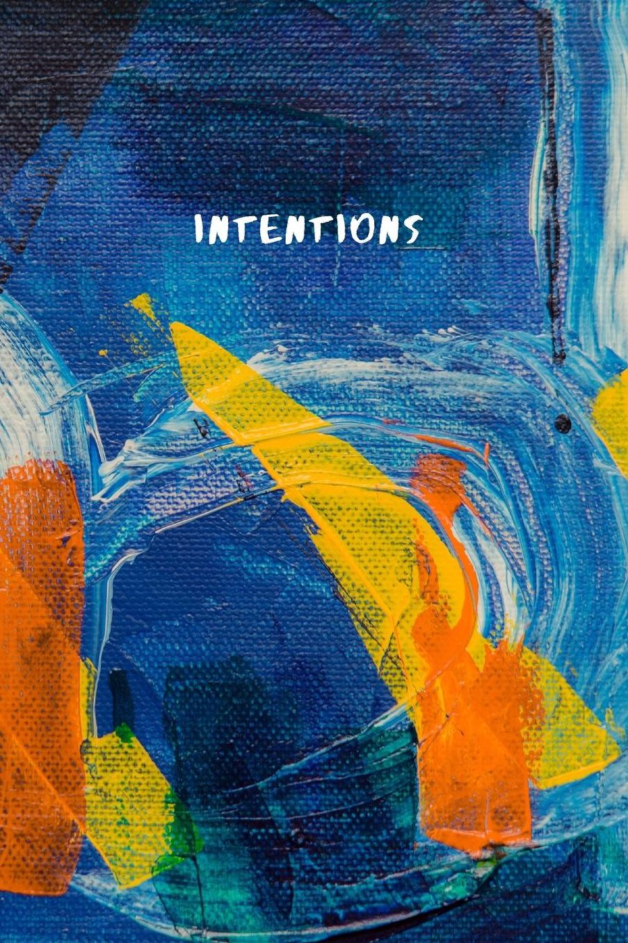 Intentions: Idea Notebook and Vision Journal - Abstract Art Collection - Abstrakt #7 - Lined Journal