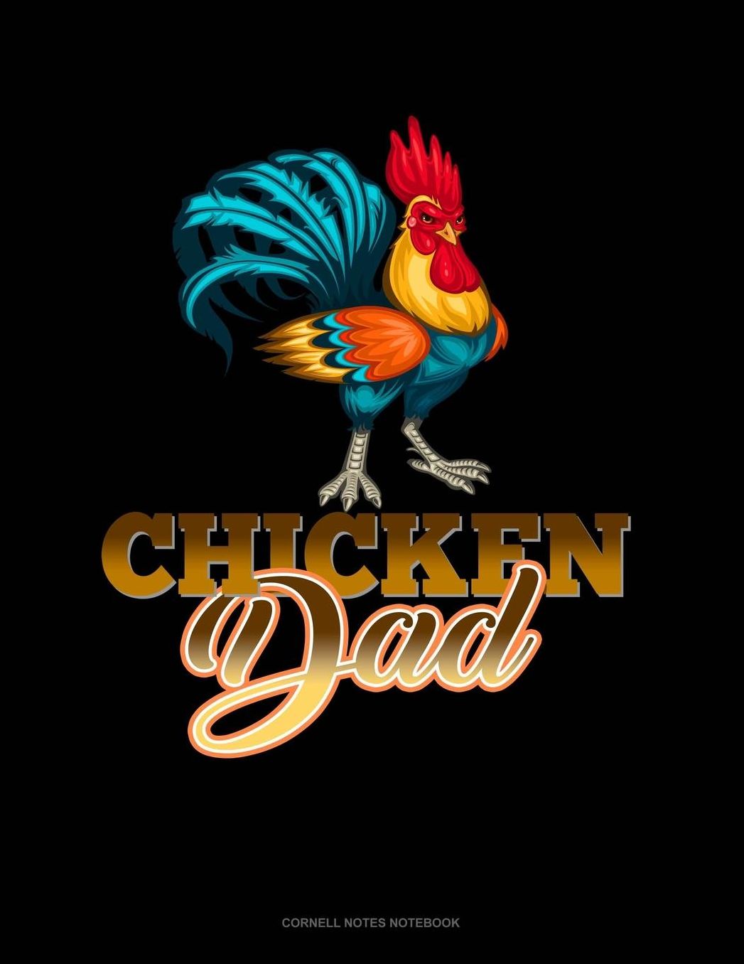 Chicken Dad: Cornell Notes Notebook