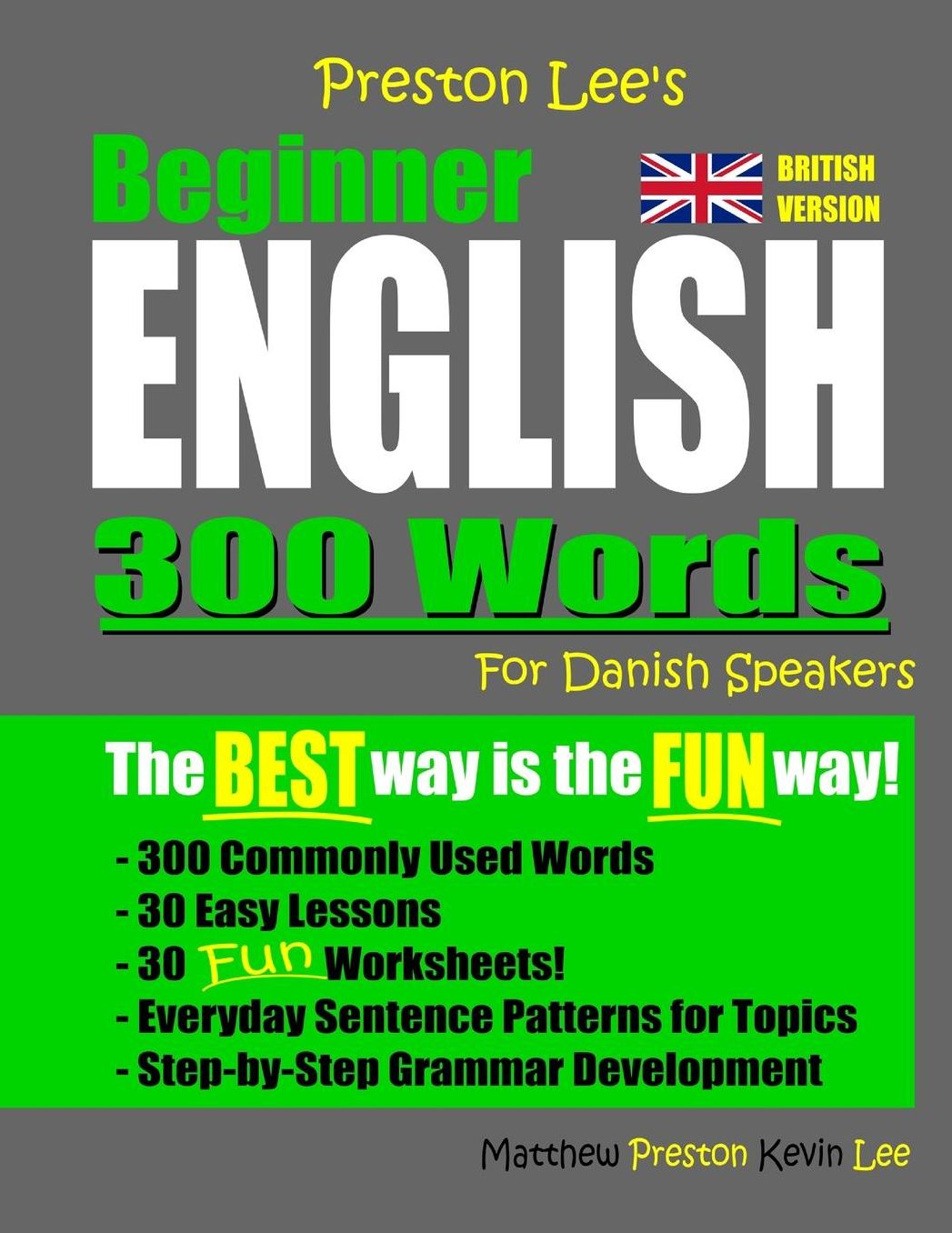 Preston Lee's Beginner English 300 Words For Danish Speakers (British Version)