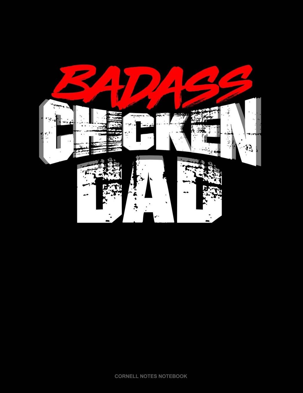 Badass Chicken Daddy: Cornell Notes Notebook