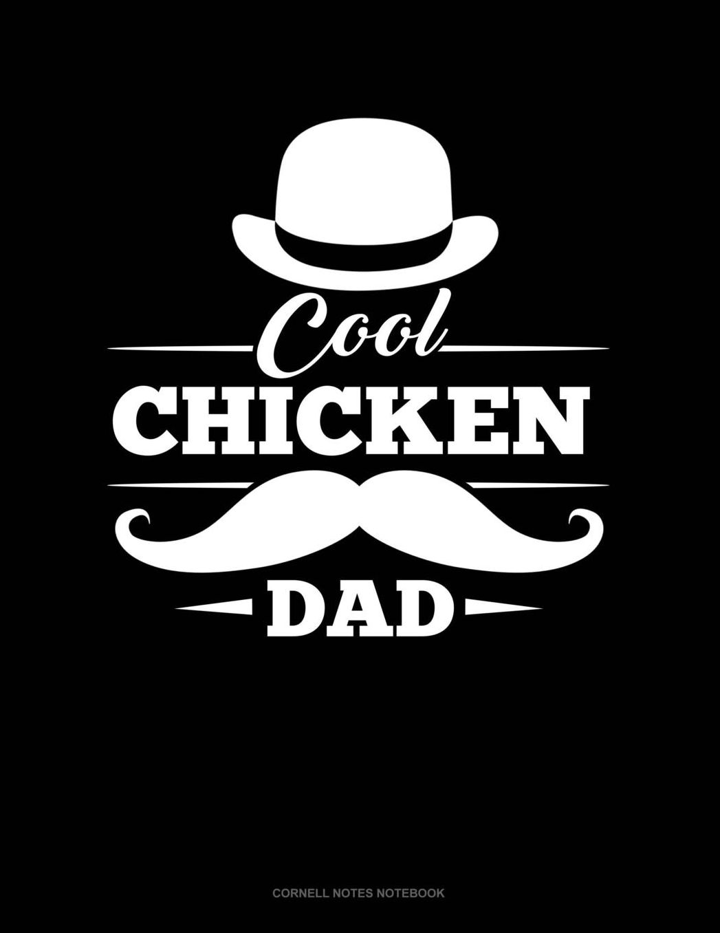Cool Chicken Dad: Cornell Notes Notebook