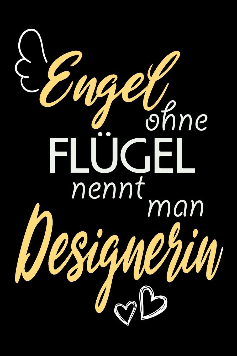 Engel Ohne Flï¿½gel Nennt Man Designerin: A5 Punkteraster - Notebook - Notizbuch - Taschenbuch - Journal - Tagebuch - Ein lustiges Geschenk fï¿½r Freunde oder die Familie und die beste Designerin der Welt