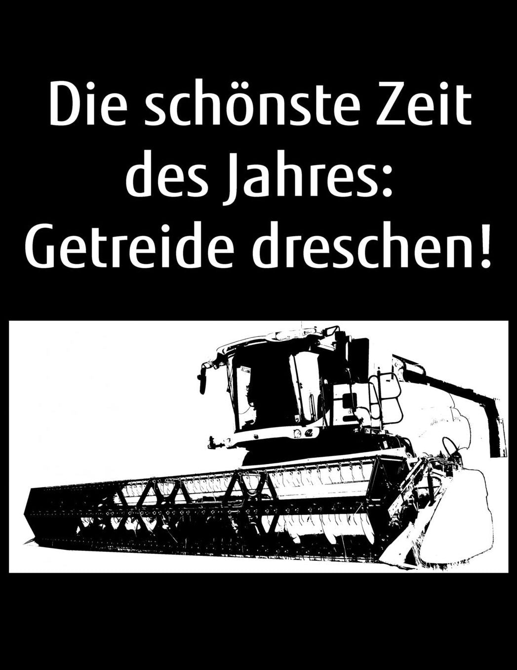 Die schï¿½nste Zeit des Jahres: Getreide dreschen!: a4 Kalender Notizbuch zur Getreide-Ernte fï¿½r einen Landwirt oder Lohner in der Landwirtschaft als Geschenk