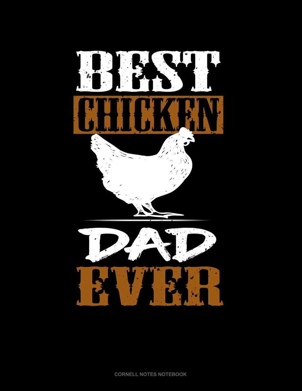Best Chicken Dad Ever: Cornell Notes Notebook