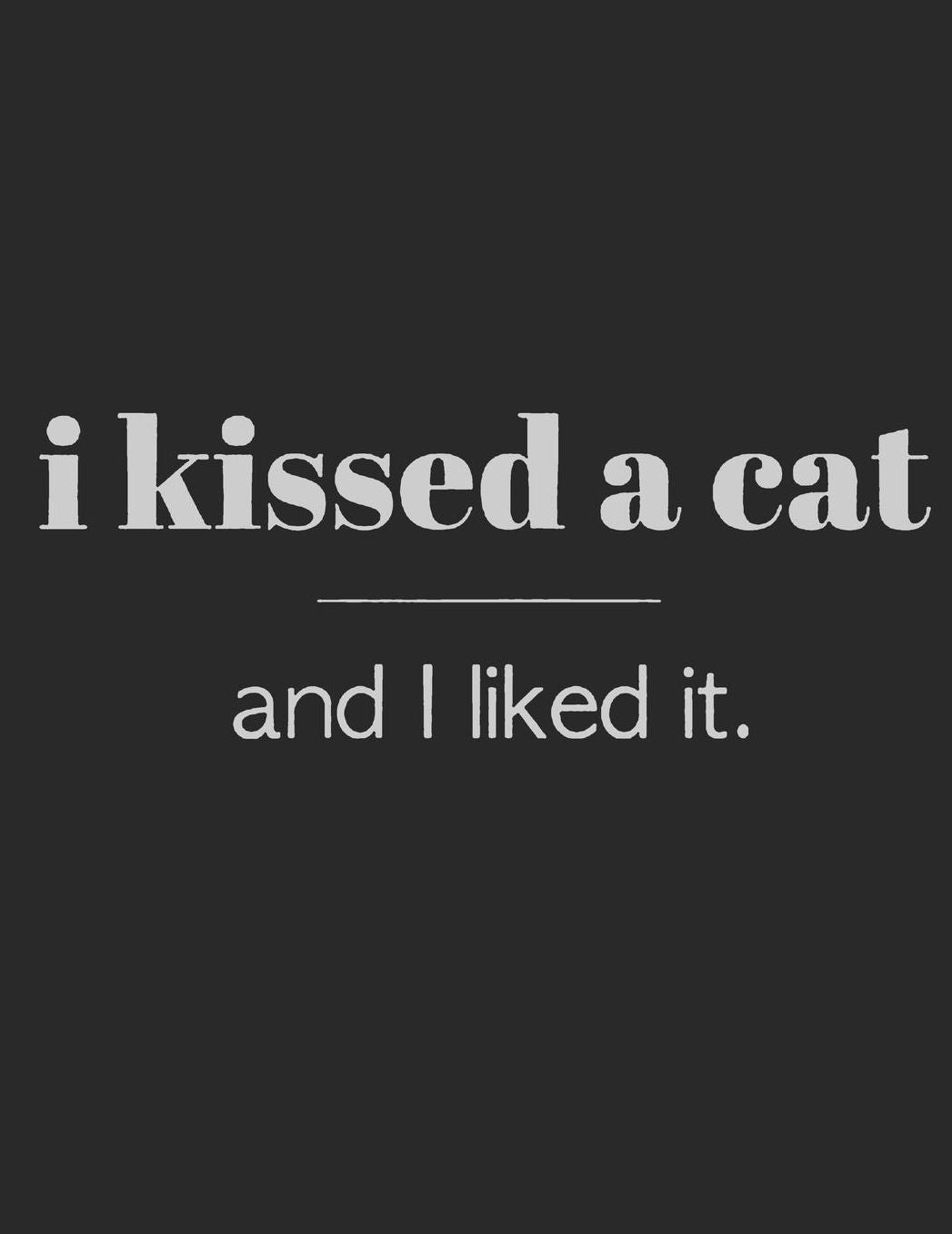 Cat Journal for Girls: I Kissed A Cat And I Liked It, College Ruled Lined Paper 120 Pages 8.5x11
