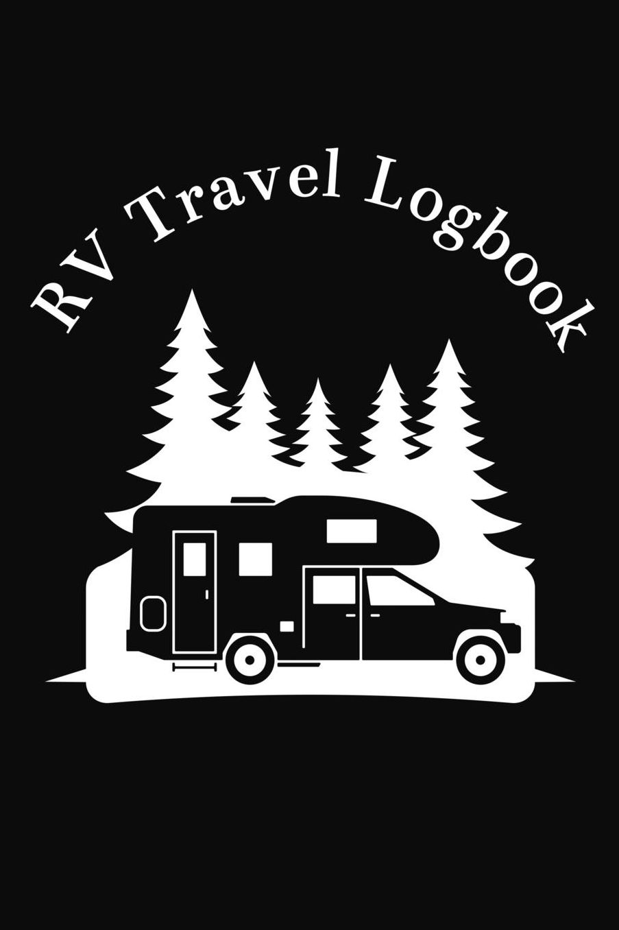 RV Travel Logbook: Trip Planner, Memory Book, and Expense Tracker