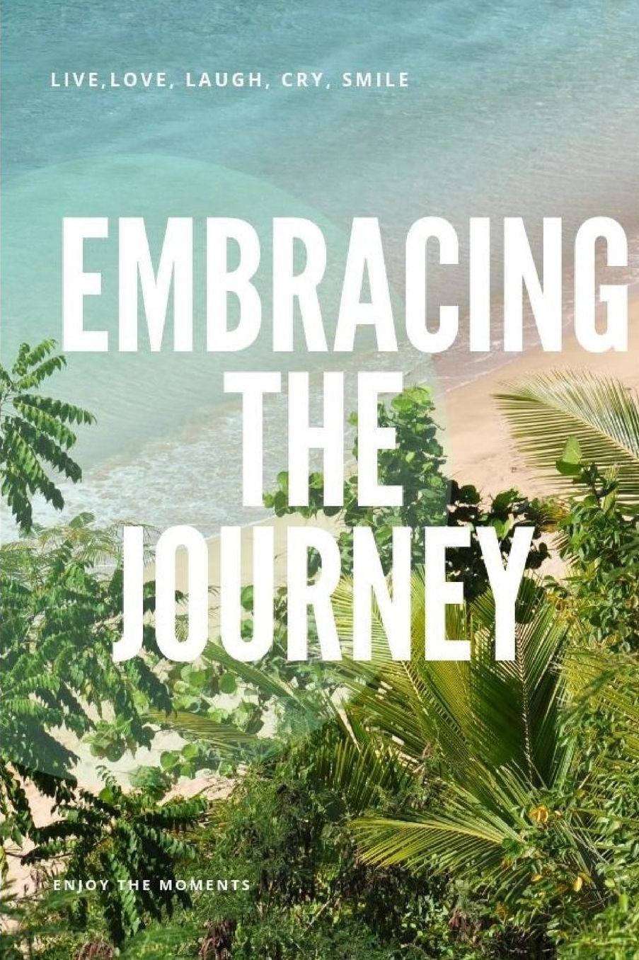 Embrace the Journey: Blank Journal