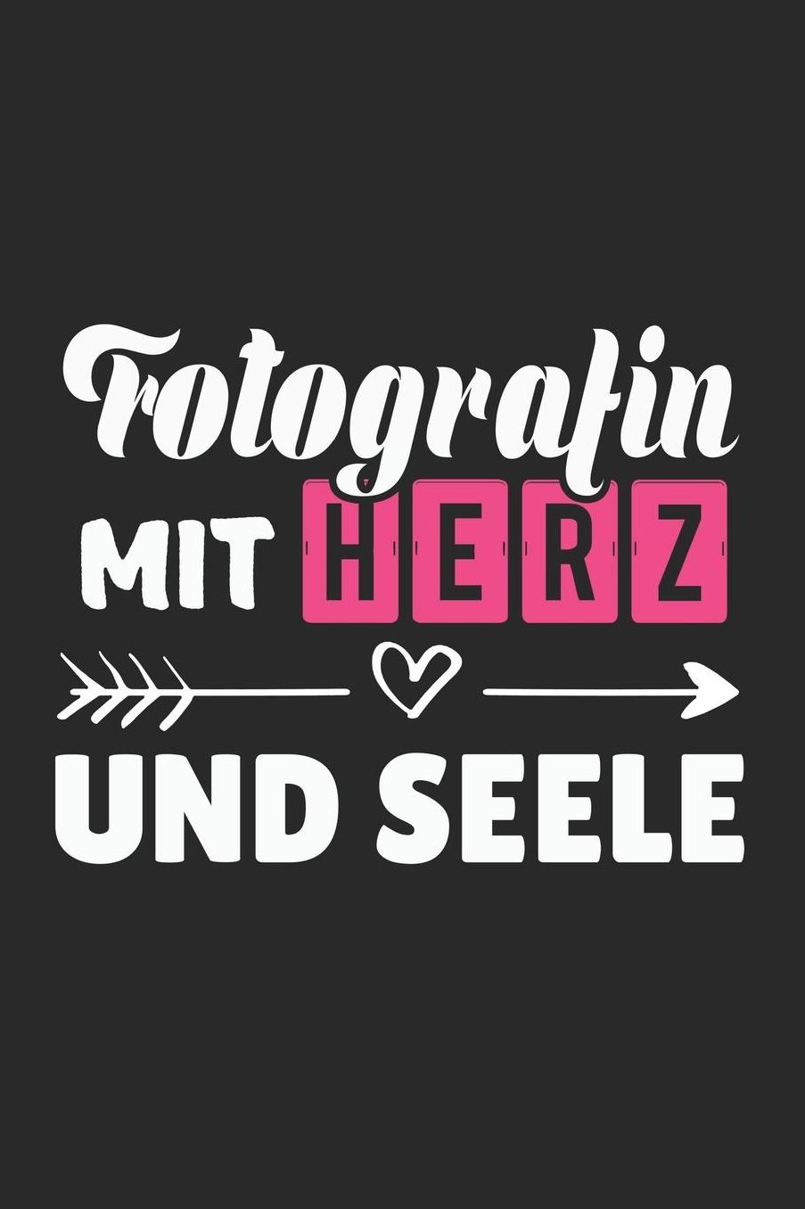 Fotografin Mit Herz und Seele: A5 Punkteraster - Notebook - Notizbuch - Taschenbuch - Journal - Tagebuch - Ein lustiges Geschenk fï¿½r Freunde oder die Familie und die beste Fotografin der Welt