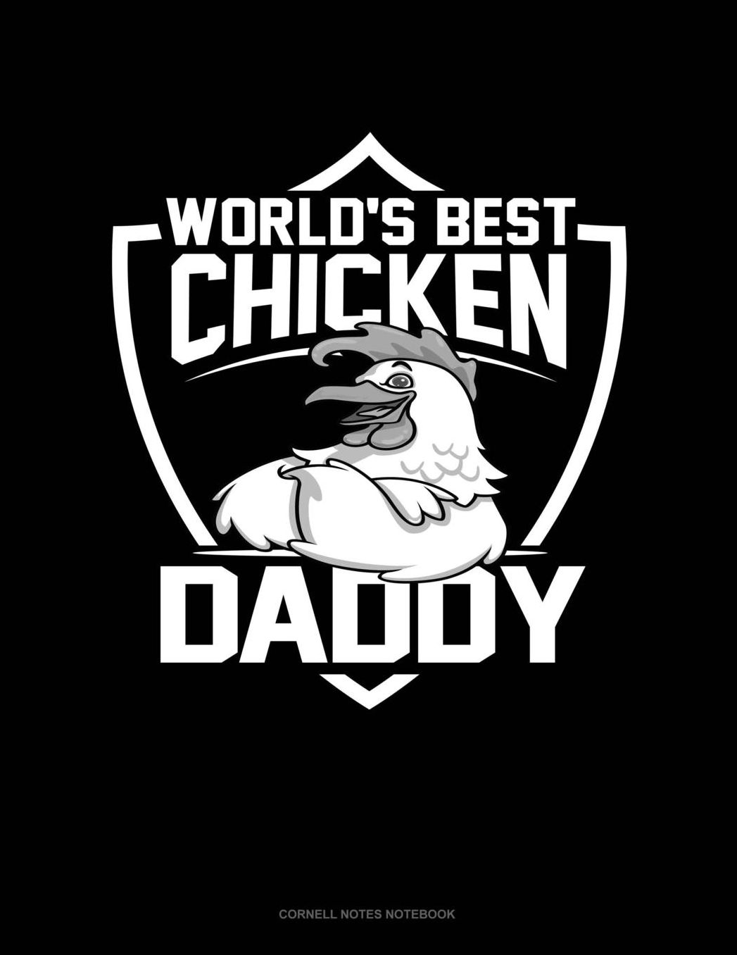 World's Best Chicken Daddy: Cornell Notes Notebook