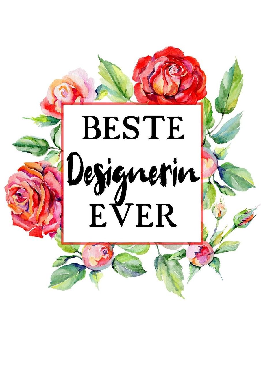 Beste Designerin Ever: A5 Liniertes - Notebook - Notizbuch - Taschenbuch - Journal - Tagebuch - Ein lustiges Geschenk fï¿½r Freunde oder die Familie und die beste Designerin der Welt