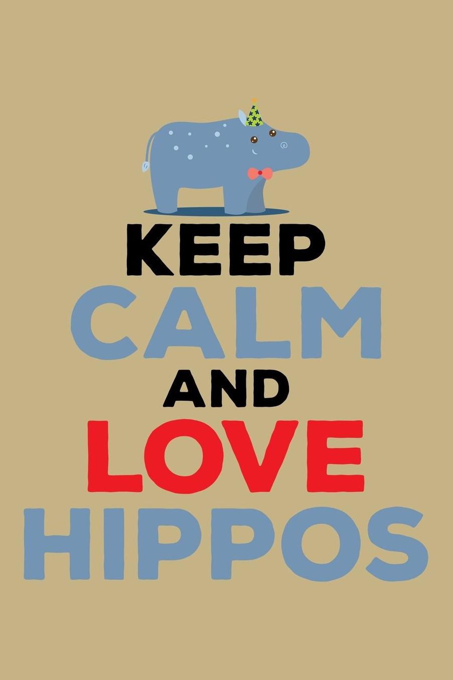 Keep Calm And Love Hippos: Blank Paper Sketch Book - Artist Sketch Pad Journal for Sketching, Doodling, Drawing, Painting or Writing