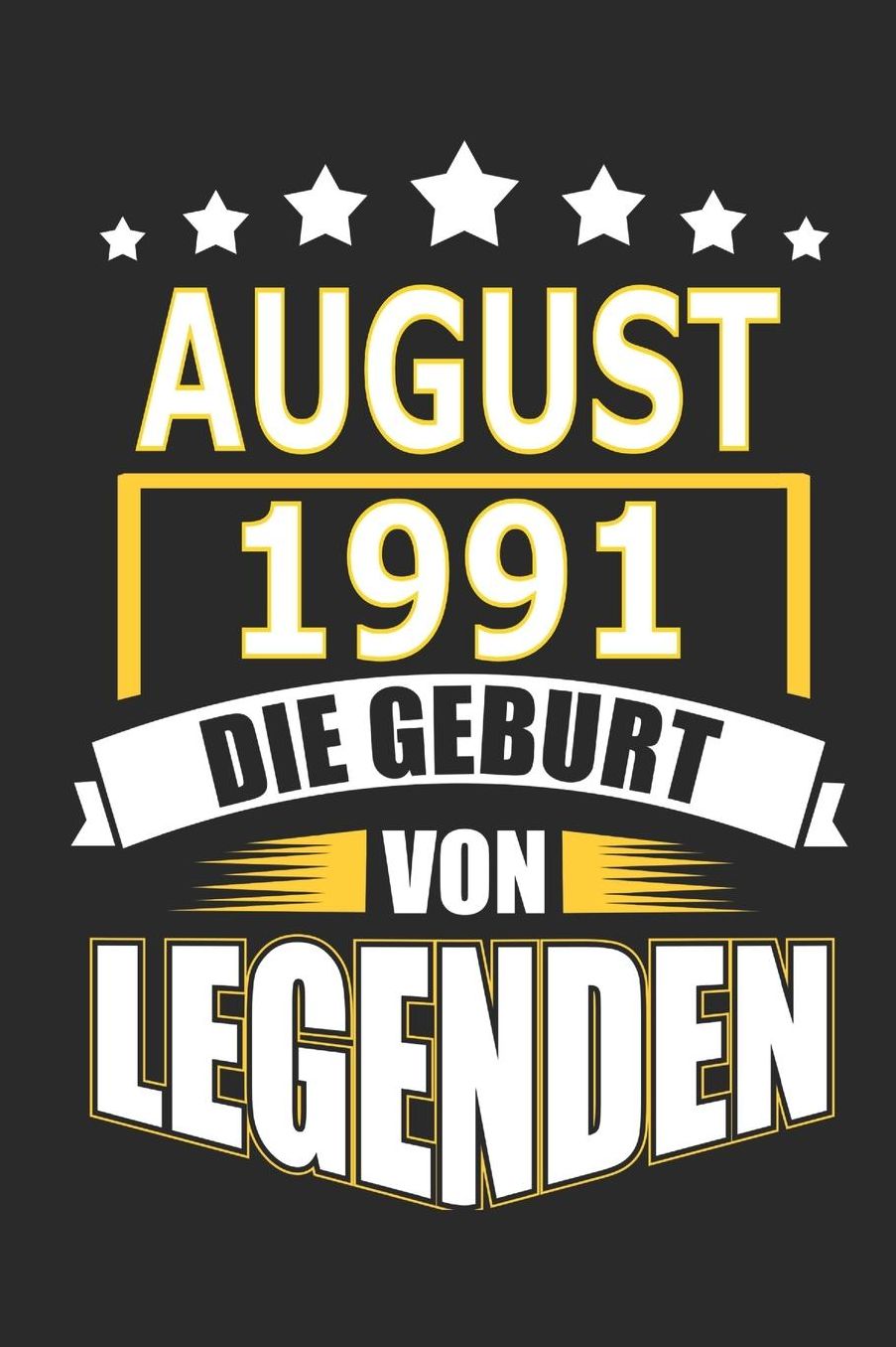 August 1991 Die Geburt von Legenden: Notizbuch, Notizblock, Geburtstag Geschenk Buch mit 110 linierten Seiten