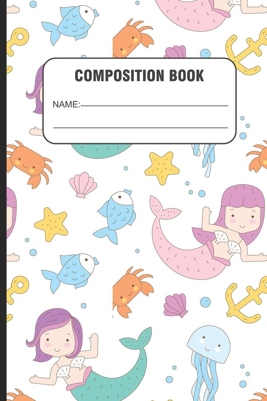 Composition Book: Back To School Writing Journal For Kids, Mermaids, Composition Notebook, Handwriting Practice Paper