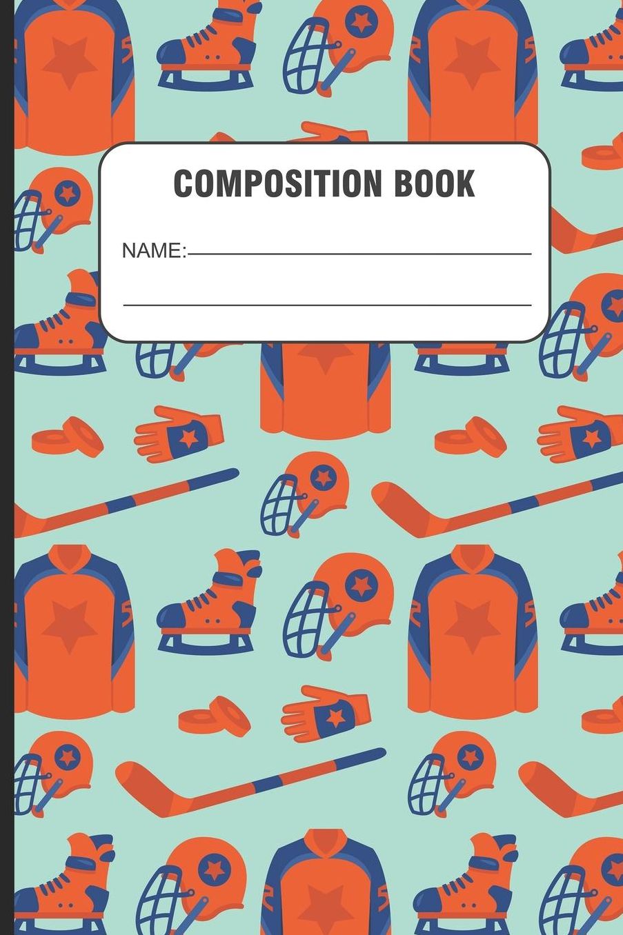 Composition Book: Trendy Hockey Journal, Handwriting Practice Paper, Composition Notebook For Boys, Back To School