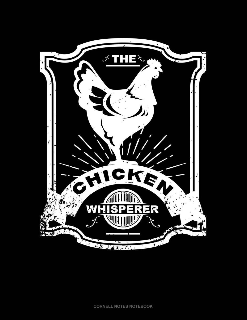 Chicken Whisperer: Cornell Notes Notebook