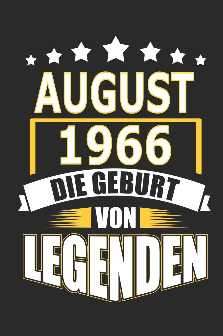 August 1966 Die Geburt von Legenden: Notizbuch, Notizblock, Geburtstag Geschenk Buch mit 110 linierten Seiten