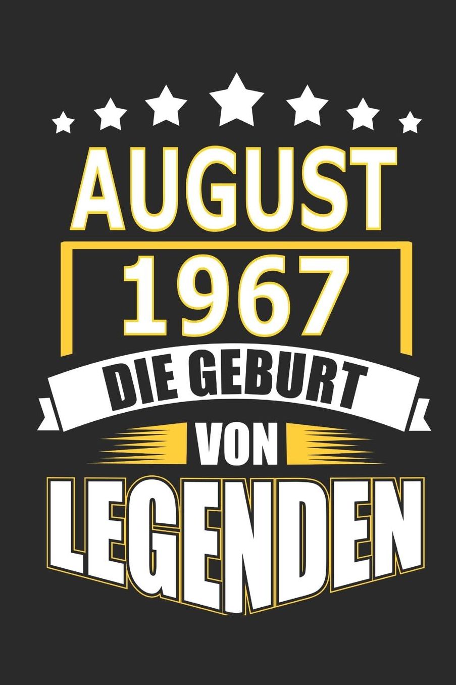 August 1967 Die Geburt von Legenden: Notizbuch, Notizblock, Geburtstag Geschenk Buch mit 110 linierten Seiten