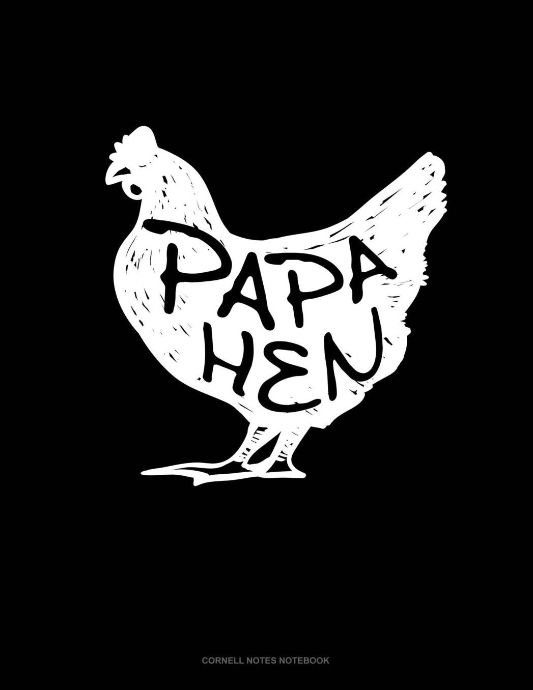 Papa Hen: Cornell Notes Notebook