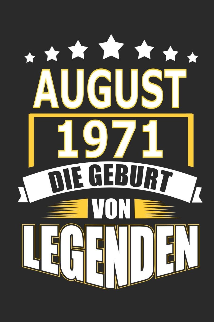 August 1971 Die Geburt von Legenden: Notizbuch, Notizblock, Geburtstag Geschenk Buch mit 110 linierten Seiten