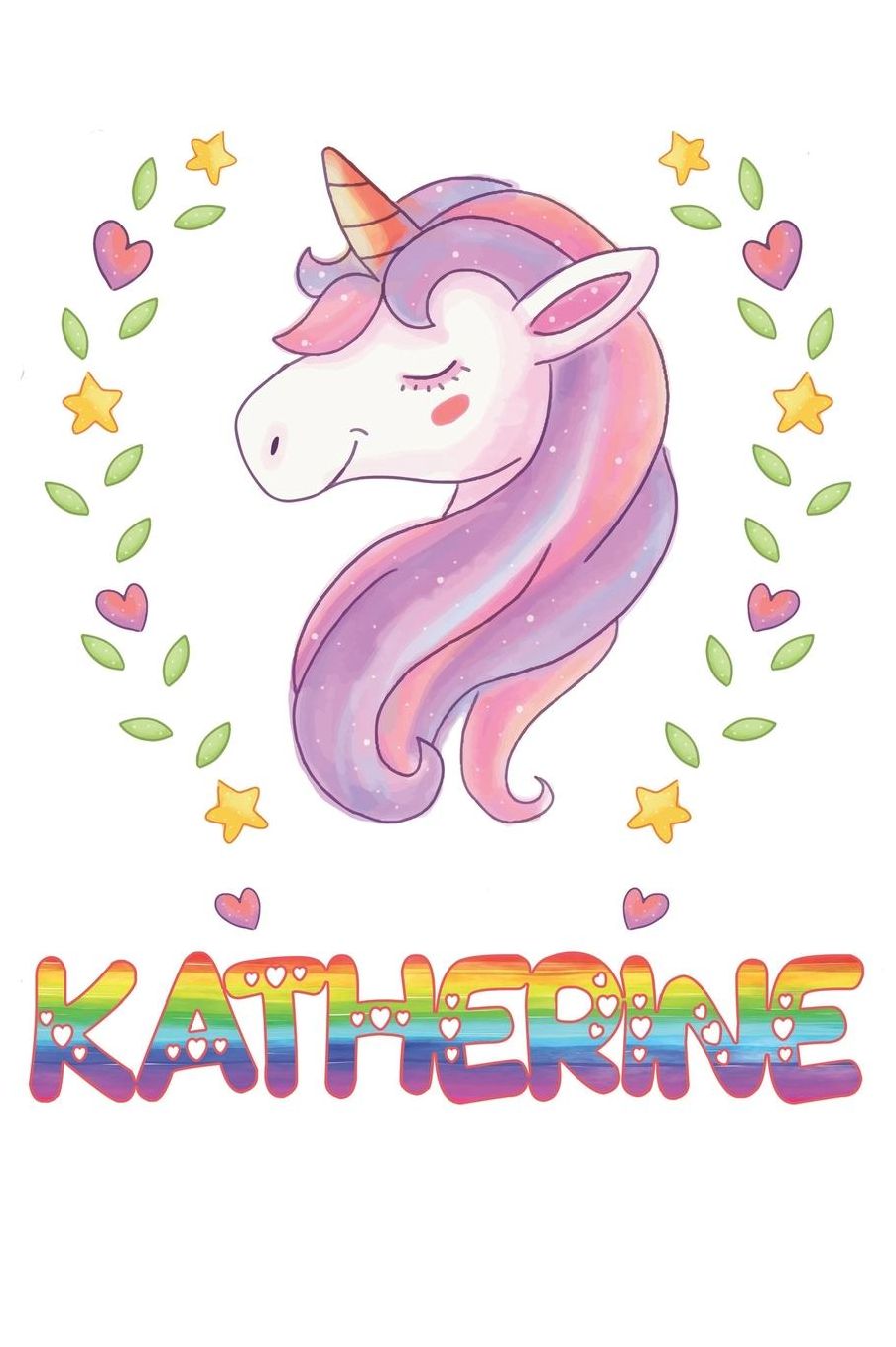 Katherine: Katherine Notebook Journal 6x9 Personalized Gift For Katherine Unicorn Rainbow Colors Lined Paper