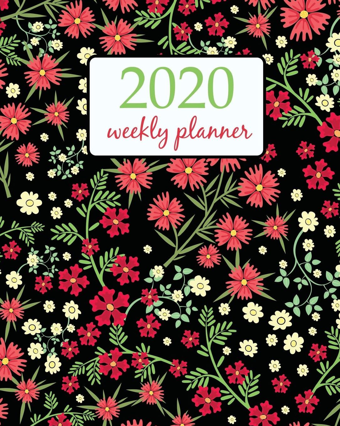 2020 Weekly Planner: Calendar Schedule Organizer Appointment Journal Notebook and Action day With Inspirational Quotes Seamless ditsy. Floral pattern. Flowers background