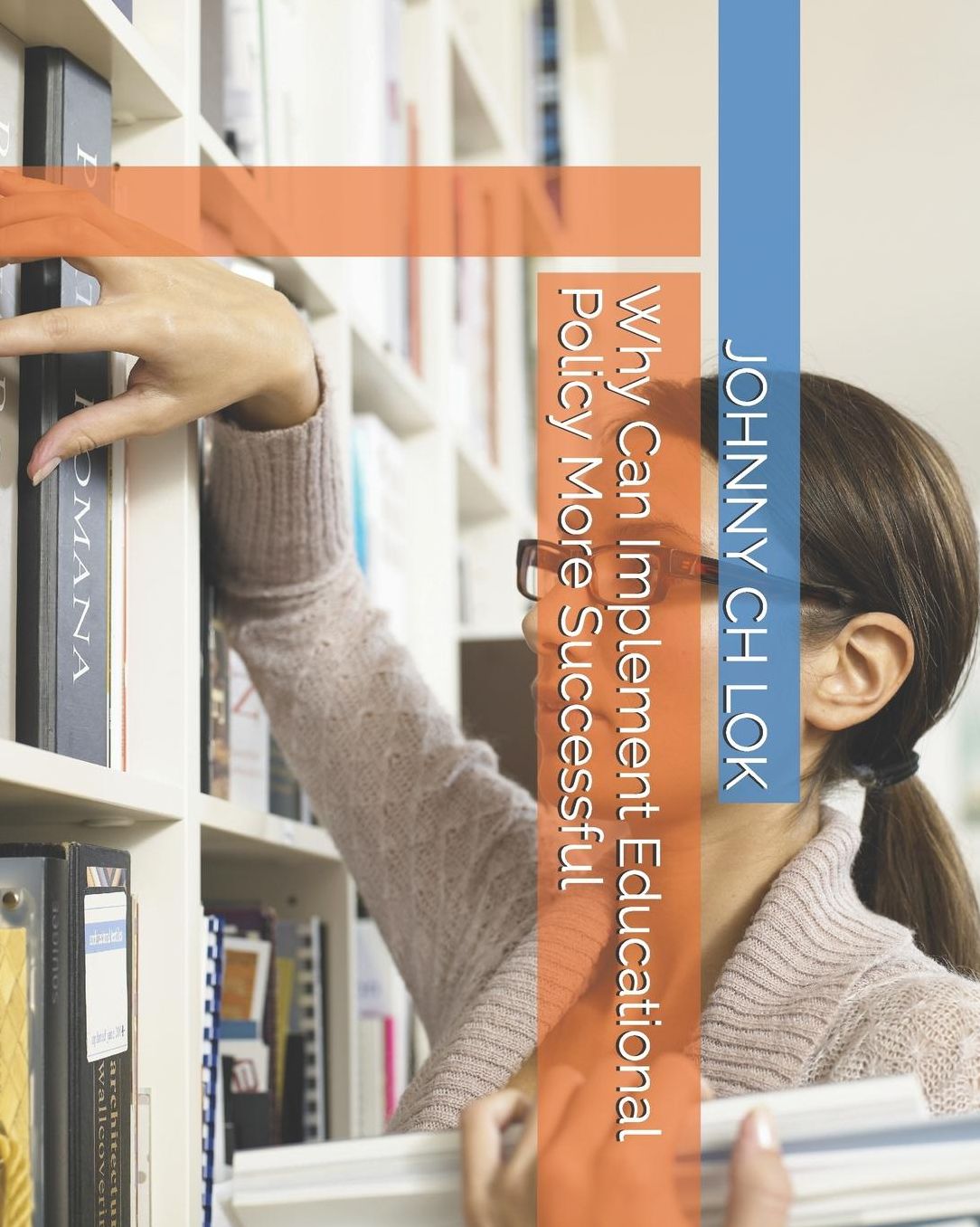Why Can Implement Educational Policy More Successful