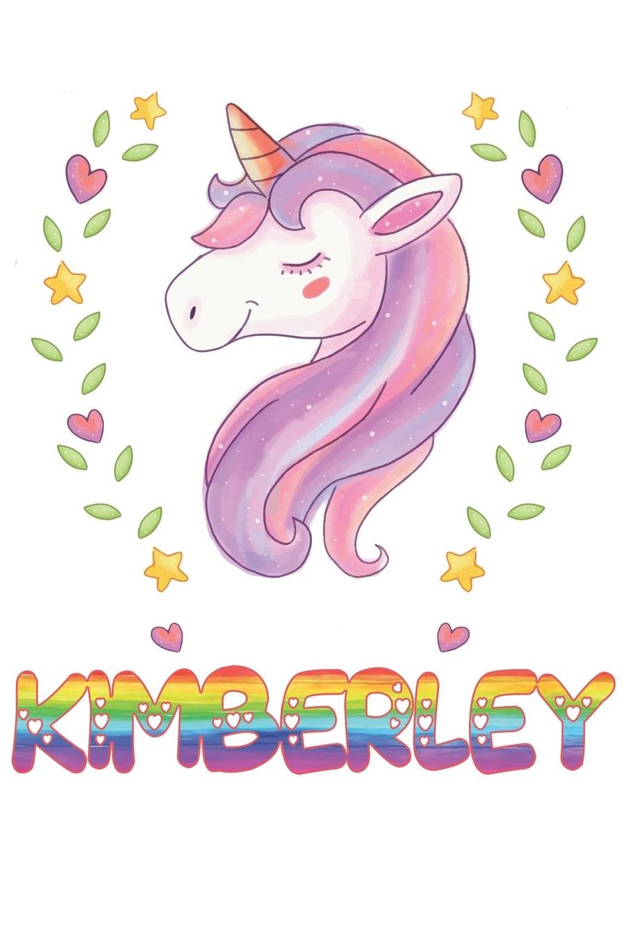 Kimberley: Kimberley Notebook Journal 6x9 Personalized Gift For Kimberley Unicorn Rainbow Colors Lined Paper