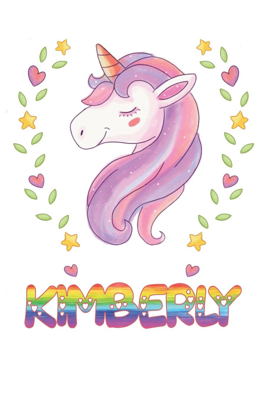 Kimberly: Kimberly Notebook Journal 6x9 Personalized Gift For Kimberly Unicorn Rainbow Colors Lined Paper