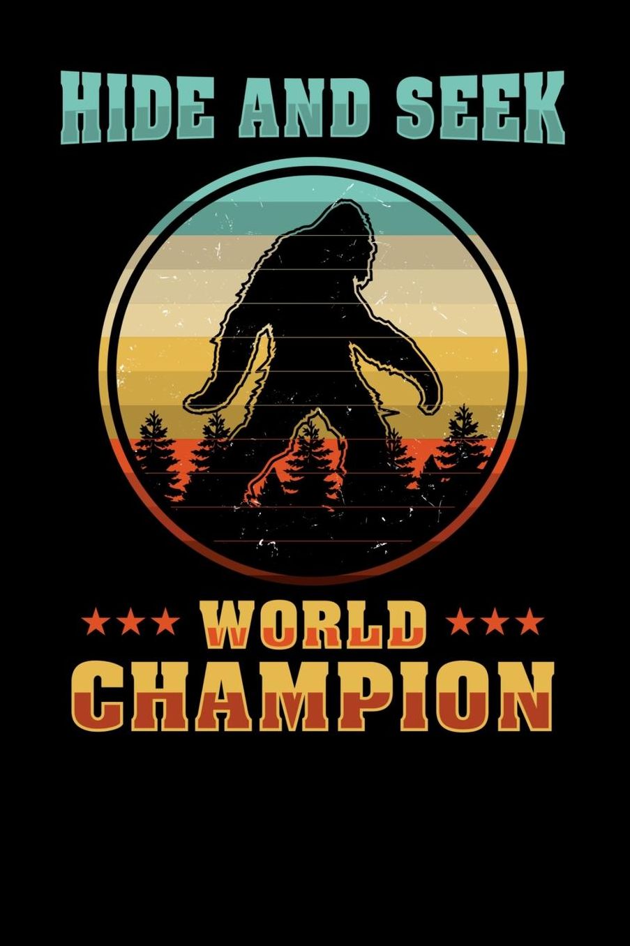 Hide And Seek World Champion: 120 Pages I 6x9 I Music Sheet I Funny Yeti & Sasquatch Gifts