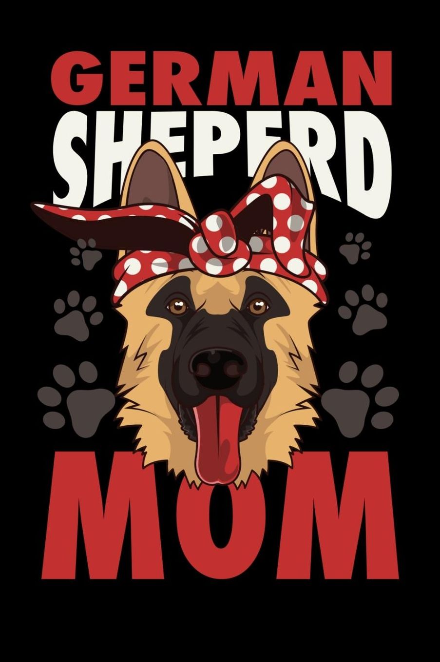 German Shepherd Mom: 120 Pages I 6x9 I Music Sheet I Four Legged Family Member & Dog Gifts