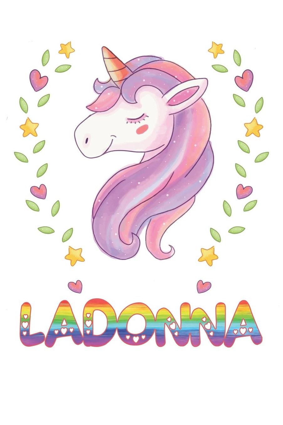 Ladonna: Ladonna Notebook Journal 6x9 Personalized Gift For Ladonna Unicorn Rainbow Colors Lined Paper