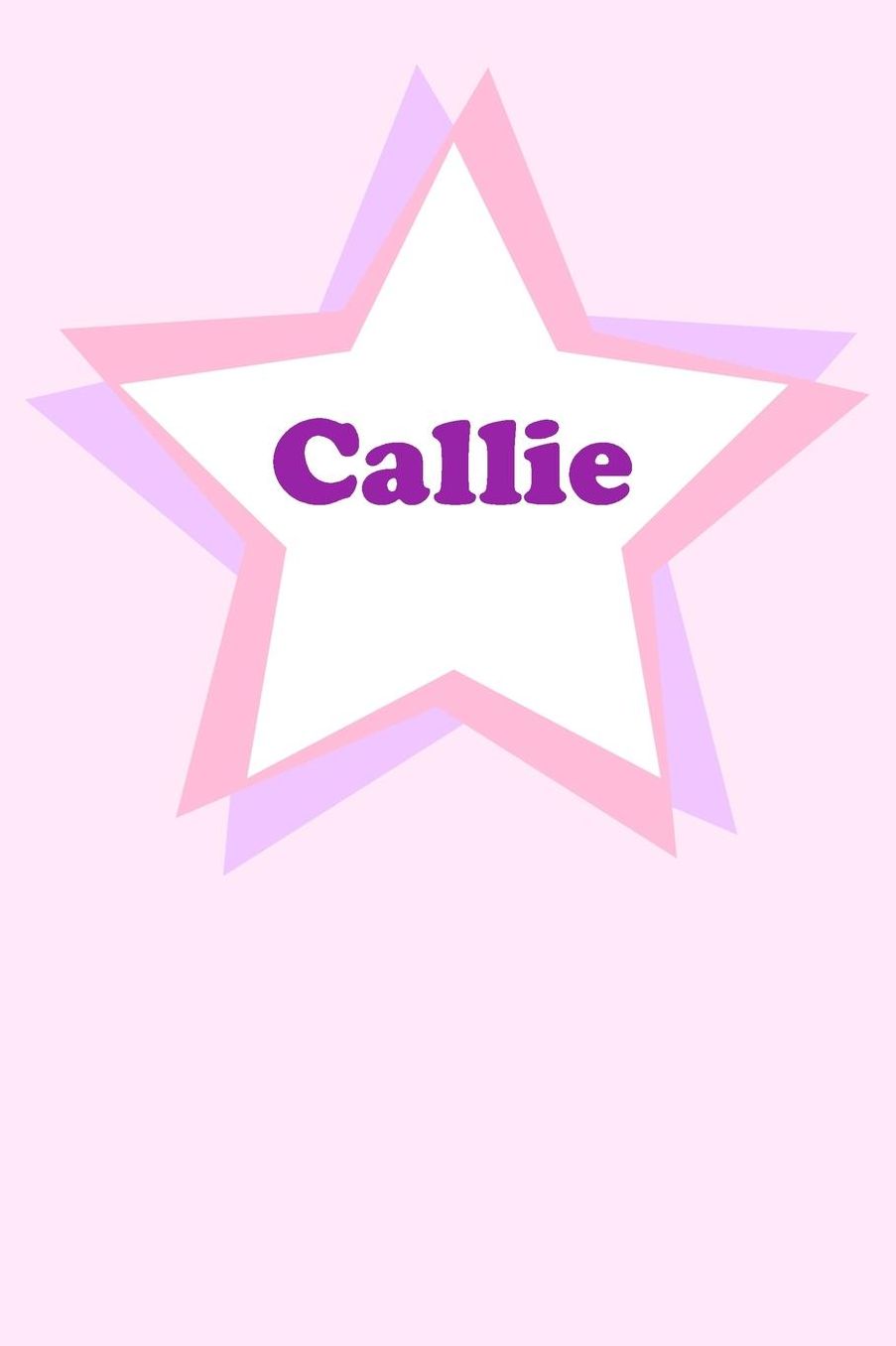 Callie: Personalized Name Journal. Wide Ruled (Lined) Writing Diary, Composition Book. Cute Pink Star Cover for Girls, Kids and Teens
