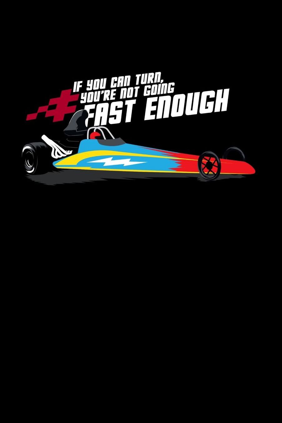 Not Going Fast Enough: 120 Pages I 6x9 I Music Sheet I Funny Drag & Car Racing Lover Gifts Apparel