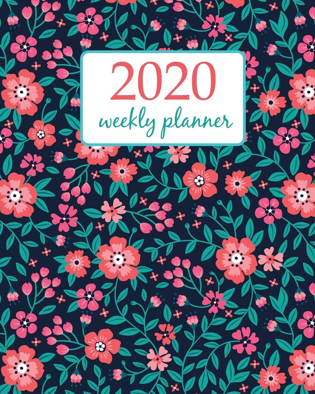 2020 Weekly Planner: Calendar Schedule Organizer Appointment Journal Notebook and Action day With Inspirational Quotes Cute Floral pattern in the small red flower. - floral design