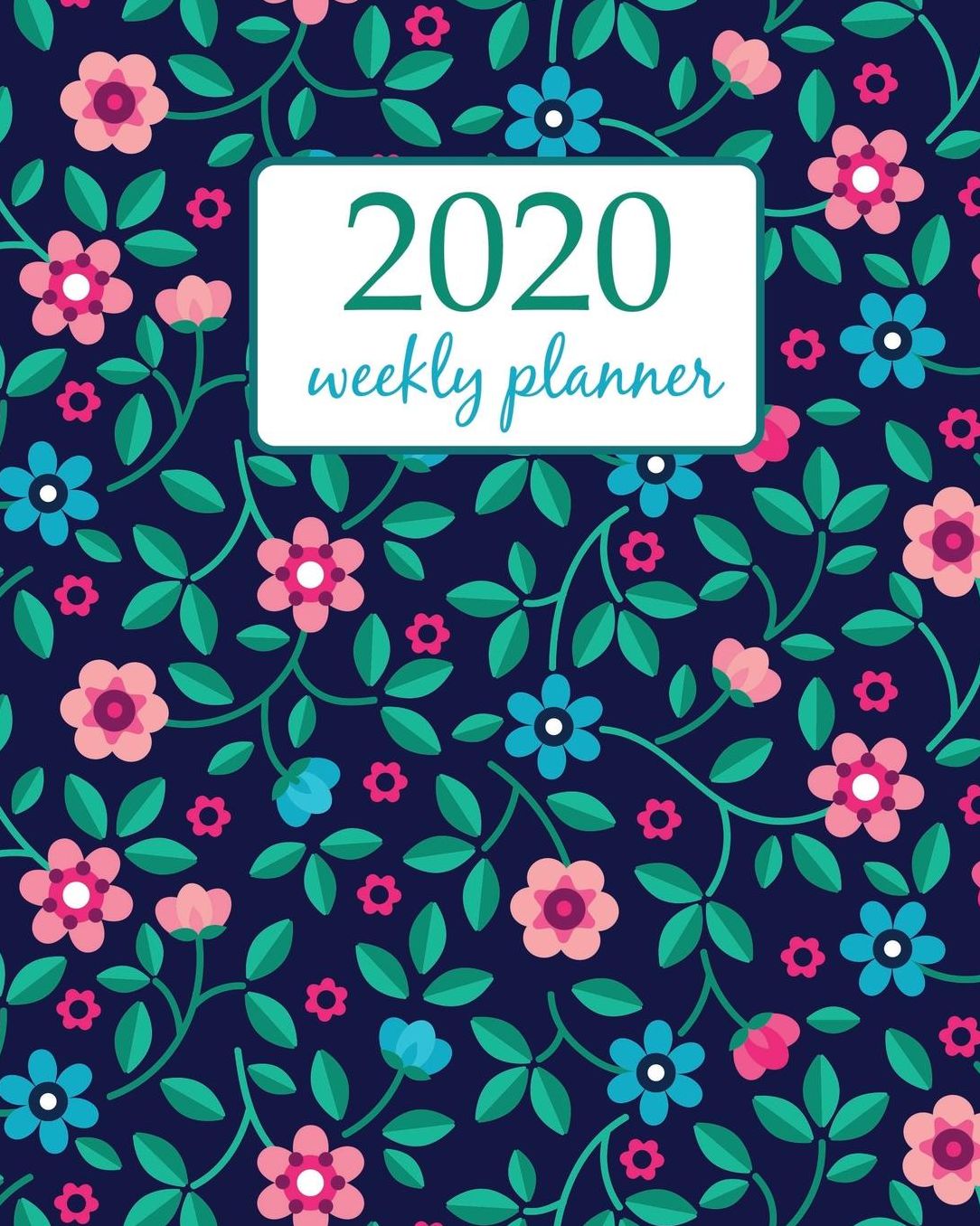 2020 Weekly Planner: Calendar Schedule Organizer Appointment Journal Notebook and Action day With Inspirational Quotes Small blue and pink flowers. Dark blue background.- floral design