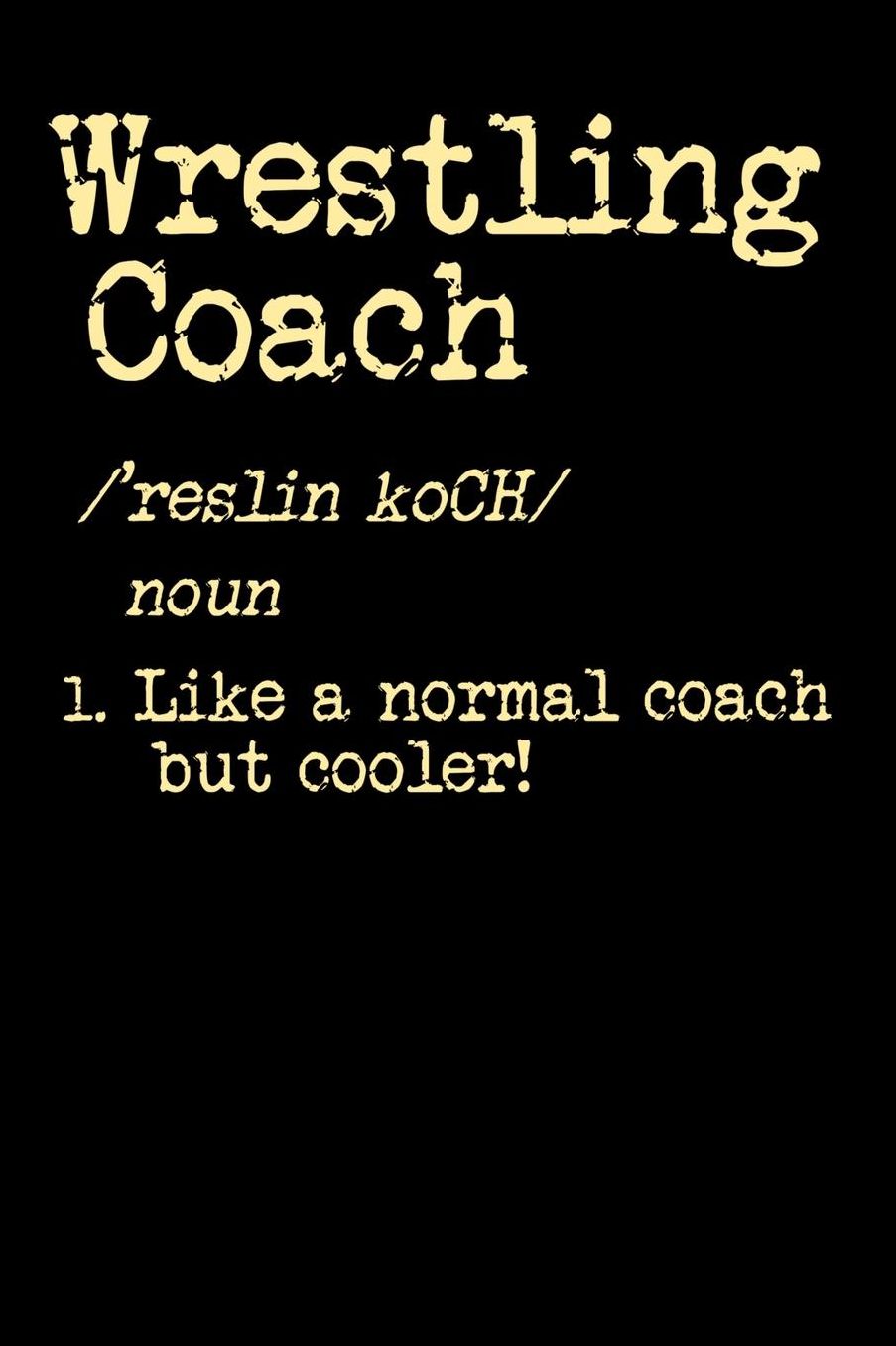 Wrestling Coach: 120 Pages I 6x9 I Music Sheet I Funny Trainer, Manager & Staff Gifts