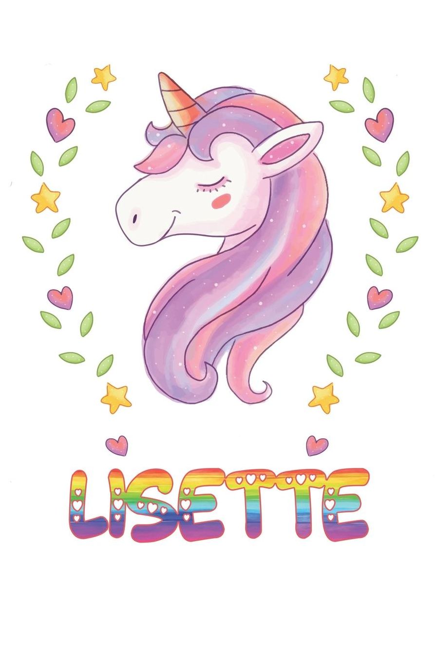 Lisette: Lisette Notebook Journal 6x9 Personalized Gift For Lisette Unicorn Rainbow Colors Lined Paper