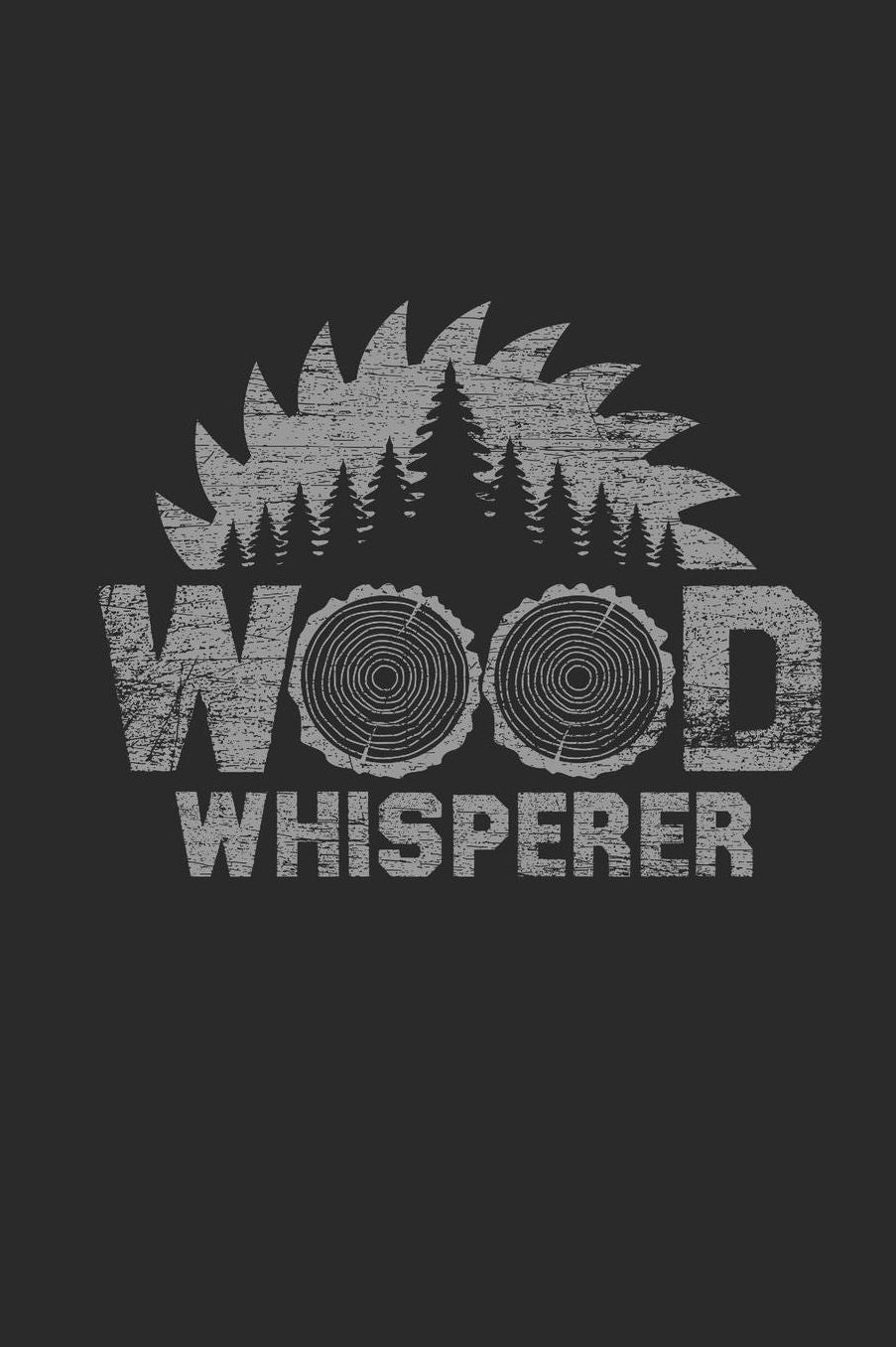 Wood Whisperer: Blank Lined Notebook (6 x 9 - 120 pages) Carpenters Notebook for Daily Journal, Diary, and Gift