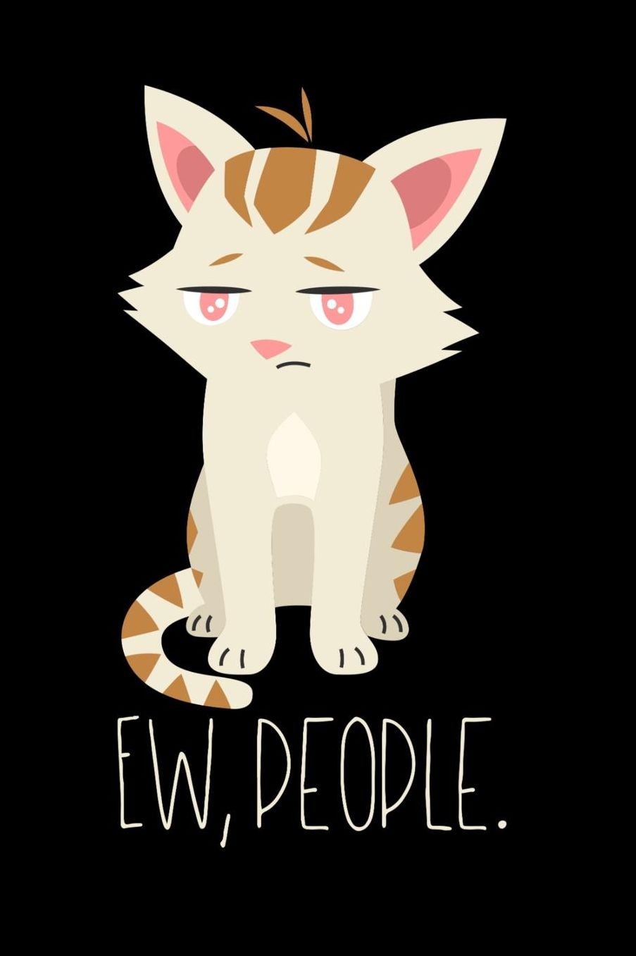 Ew, People.: 120 Pages I 6x9 I Music Sheet I Funny Cat Mom & Kitty Lover Gifts