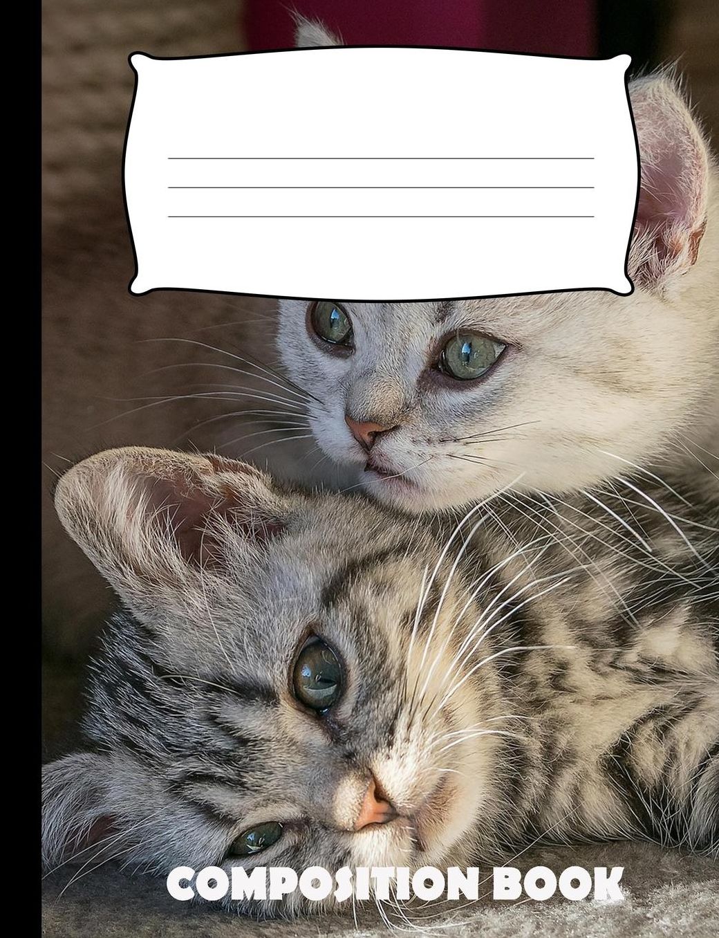 Composition Book: Kitten Composition Notebook Wide Ruled