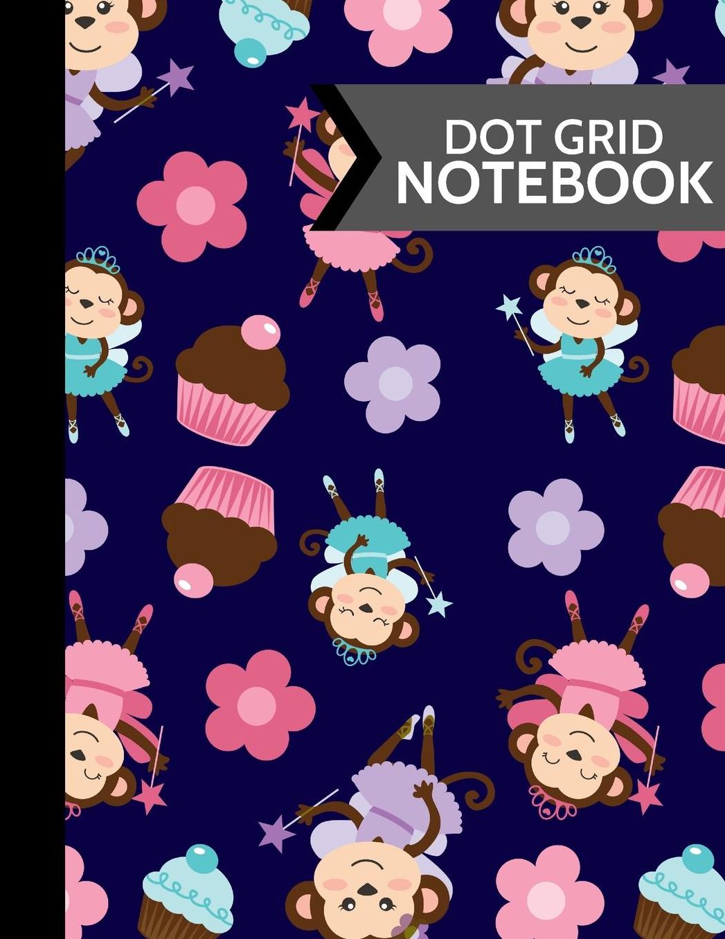Dot Grid Notebook: Ballet Monkeys and Cupcakes Softcover Paperback Dot Grid Journal or Notebook for Girls and Teens