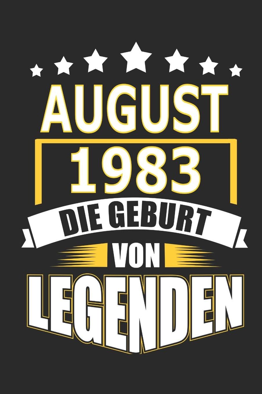August 1983 Die Geburt von Legenden: Notizbuch, Notizblock, Geburtstag Geschenk Buch mit 110 linierten Seiten