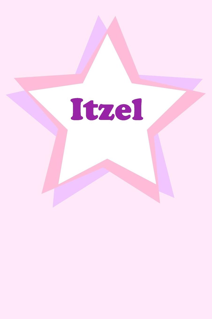 Itzel: Personalized Name Journal. Wide Ruled (Lined) Writing Diary, Composition Book. Cute Pink Star Cover for Girls, Kids and Teens