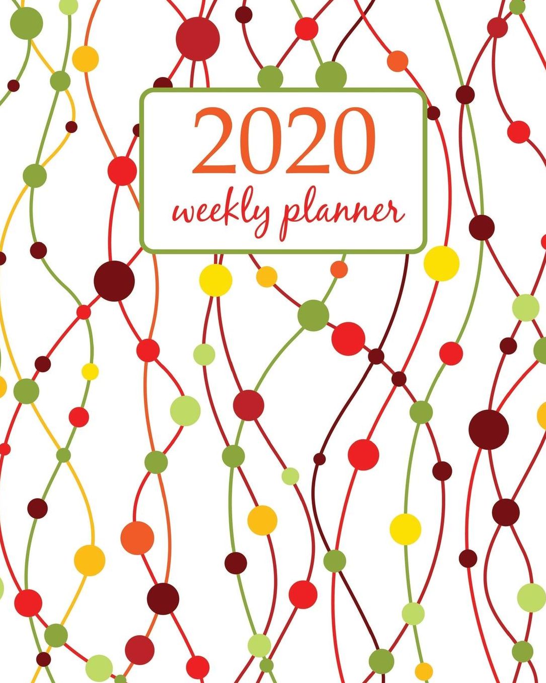2020 Weekly Planner: Calendar Schedule Organizer Appointment Journal Notebook and Action day With Inspirational Quotes retro art design
