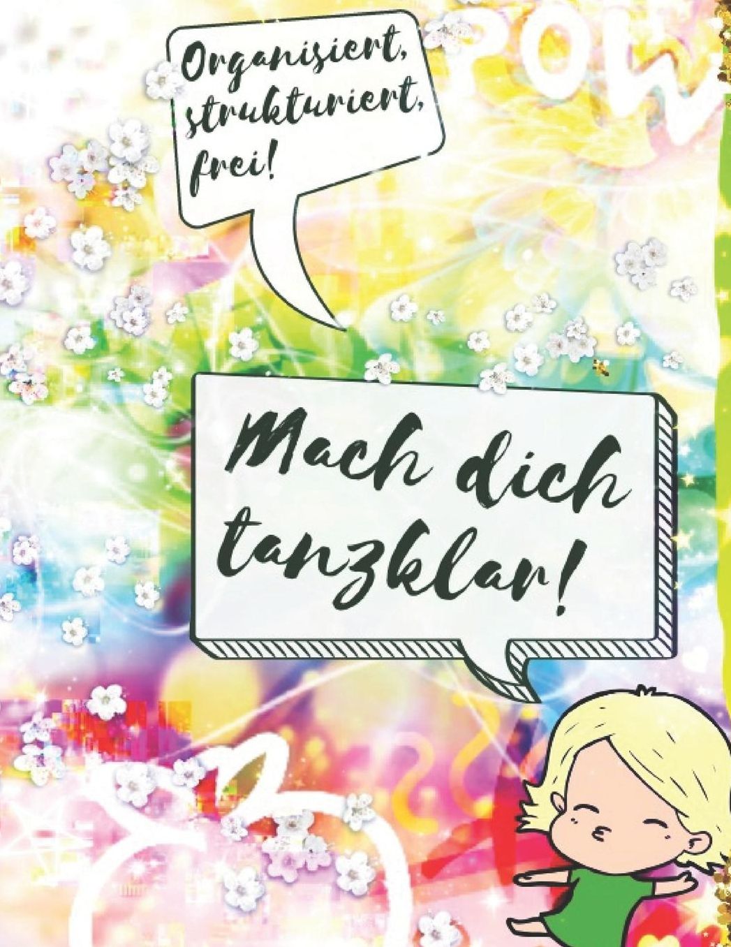 Mach dich tanzklar!: XXL Planer Notizbuch (Grï¿½ï¿½e: 8,5x 11 Zoll) fï¿½r die Arbeit mit den Empfehlungsmarketing