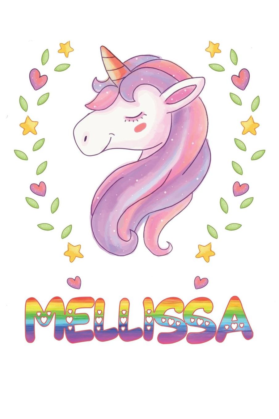 Mellissa: Mellissa Notebook Journal 6x9 Personalized Gift For Mellissa Unicorn Rainbow Colors Lined Paper